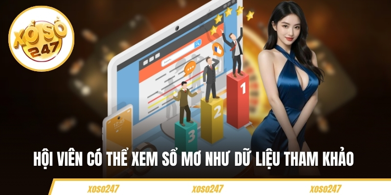 Hội viên có thể xem sổ mơ như dữ liệu tham khảo 