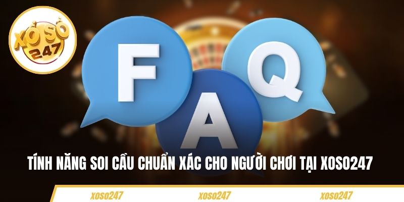 Tính năng soi cầu chuẩn xác cho người chơi tại Xoso247 