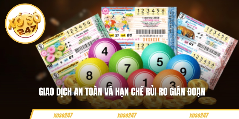 Giao dịch an toàn và hạn chế rủi ro gián đoạn