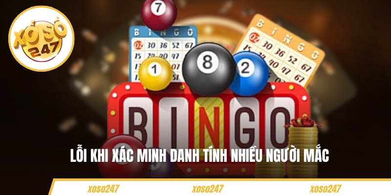 Lỗi khi xác minh danh tính nhiều người mắc