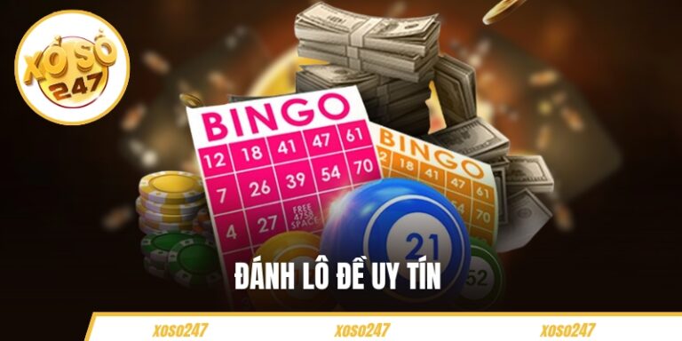 Đánh Lô Đề Uy Tín – Tips Soi Cầu Chuẩn Xác Cho Newbie