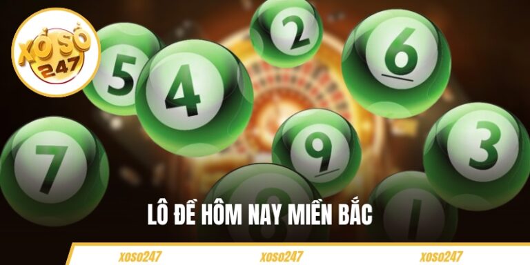Lô Đề Hôm Nay Miền Bắc – Cách Tra Cứu Kết Quả Mới Nhất