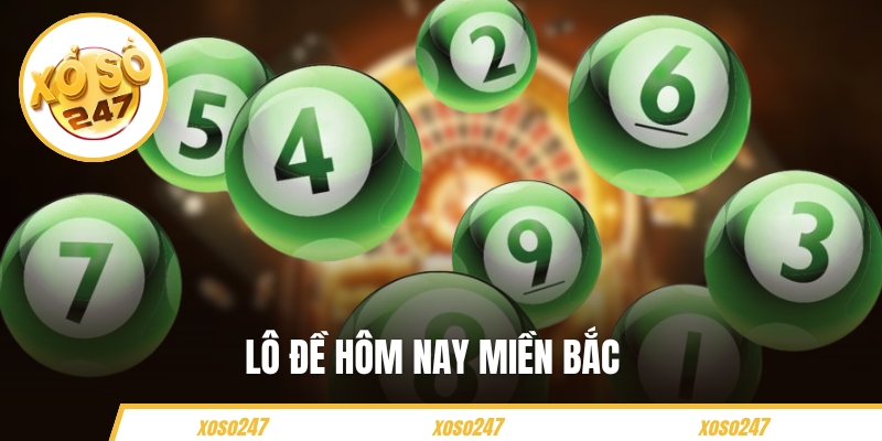 Lô Đề Hôm Nay Miền Bắc – Cách Tra Cứu Kết Quả Mới Nhất