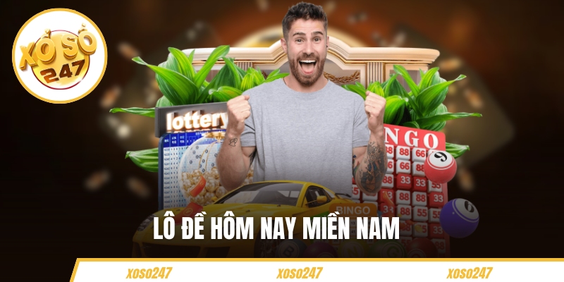 Lô Đề Hôm Nay Miền Nam – Gợi Ý Số Vàng Dễ Săn Thưởng Lớn 1 Lô Đề Hôm Nay Miền Nam – Gợi Ý Số Vàng Dễ Săn Thưởng Lớn