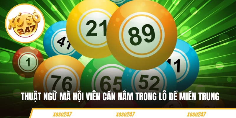 Thuật ngữ mà hội viên cần nắm trong lô đề miền Trung