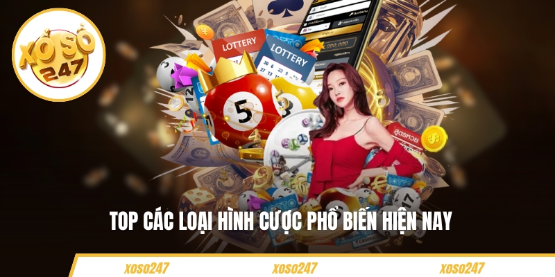 Top các loại hình cược phổ biến hiện nay 