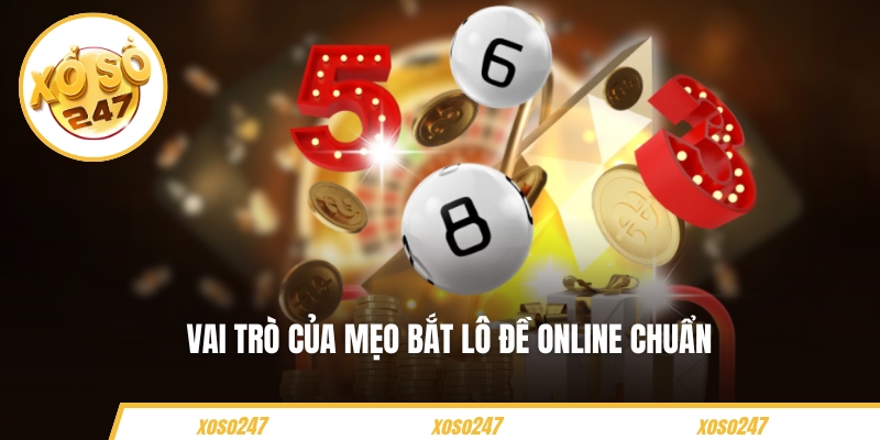 Vai trò của mẹo bắt lô đề online chuẩn