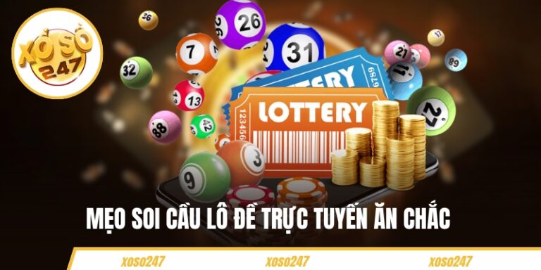 Mẹo Soi Cầu Lô Đề Trực Tuyến Ăn Chắc Cho Những Người Mới