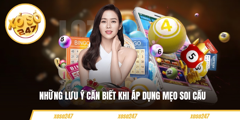Mẹo Soi Cầu Lô Đề Trực Tuyến Ăn Chắc Cho Những Người Mới 5 Những lưu ý cần biết khi áp dụng mẹo soi cầu