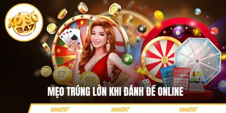 Mẹo Trúng Lớn Khi Đánh Đề Online Cho Người Mới