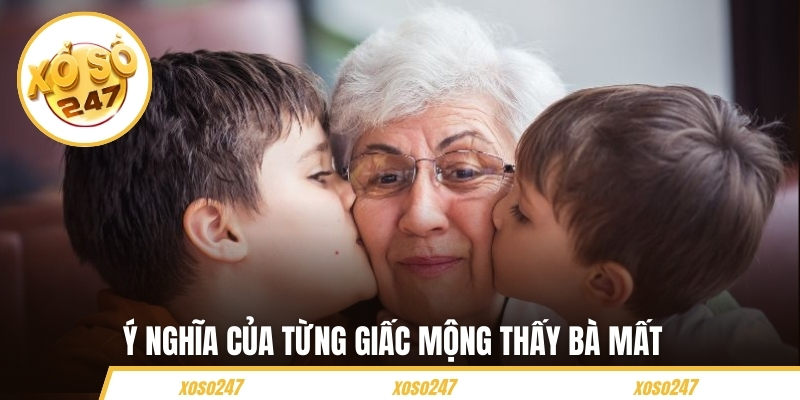 Ý nghĩa của từng giấc mộng thấy bà 