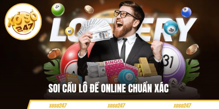 Soi Cầu Lô Đề Online Chuẩn Xác - Cách Chốt Số An Toàn