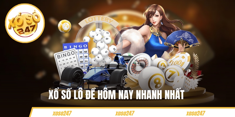 Xổ Số Lô Đề Hôm Nay Nhanh Nhất – Cập Nhật Kết Quả Chuẩn Xác